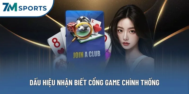 Dấu hiệu nhận biết cổng game chính thống